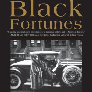 Monvro Black Fortunes: The Story of the First Six African Americans Who Survived Slavery and Became Millionaires, (Paperback)