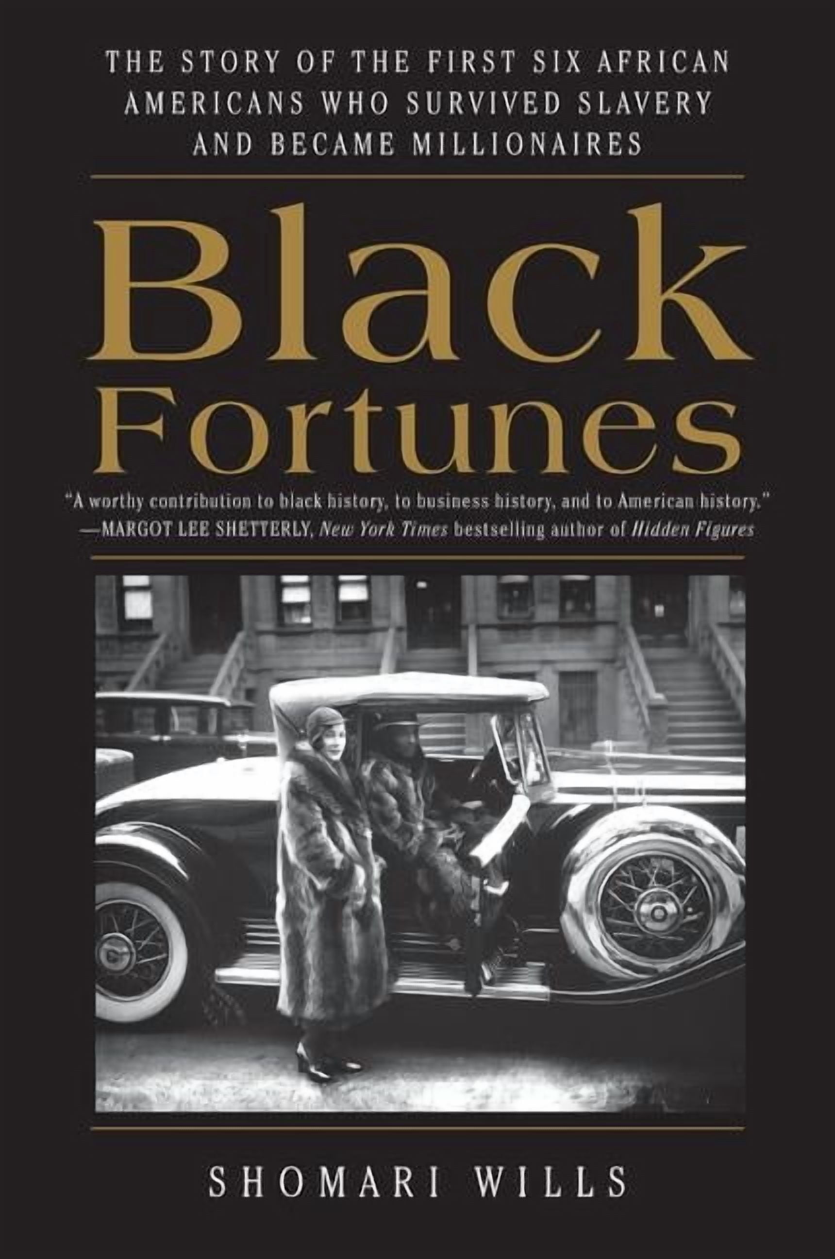 Monvro Black Fortunes: The Story of the First Six African Americans Who Survived Slavery and Became Millionaires, (Paperback)