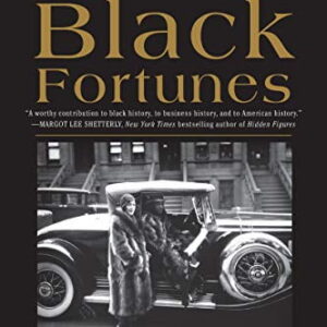 Alternative view of Monvro Black Fortunes: The Story of the First Six African Americans Who Survived Slavery and Became Millionaires, (Paperback)