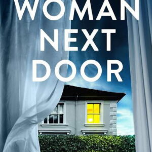 Monvro The Woman Next Door: An unputdownable psychological thriller with a stunning twist, (Paperback)