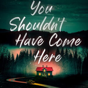 Monvro You Shouldn't Have Come Here (Unabridged edition) (Paperback)