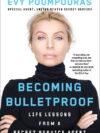 Becoming Bulletproof : Life Lessons from a Secret Service Agent (Paperback)