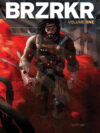 Brzrkr Brzrkr Vol. 1, (Paperback)