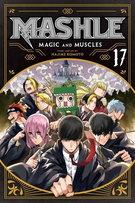 Mashle: Magic and Muscles Mashle: Magic and Muscles, Vol. 17, Book 17, (Paperback)